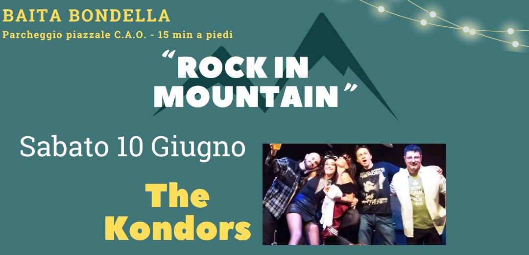 THE KONDORS – Sabato 10 Giugno – Rock in Mountain