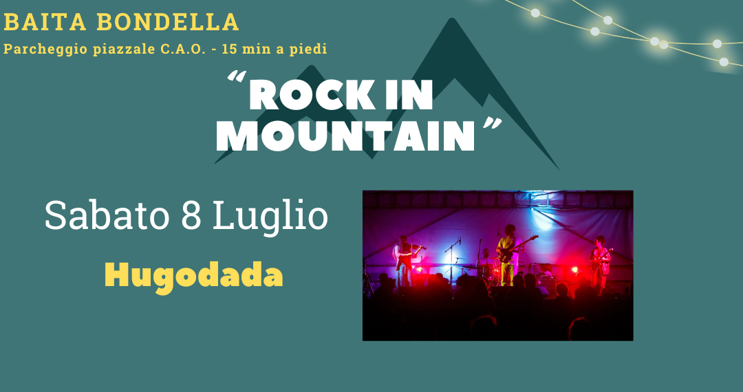 HUGODADA – Sabato 8 Luglio – Rock in Mountain