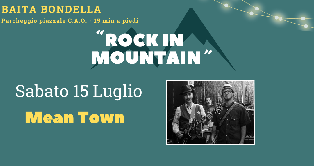 MEAN TOWN – Sabato 15 Luglio – ROCK IN MOUNTAIN