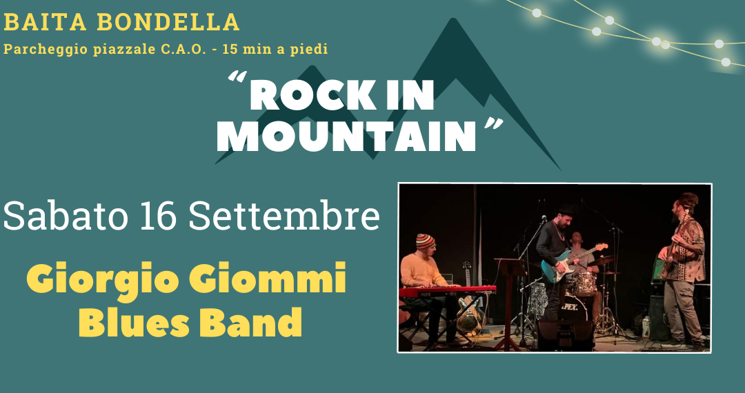 CONCERTO ANNULLATO GIORGIO GIOMMI BLUES BAND – Sabato 16 Settembre – ROCK IN MOUNTAIN