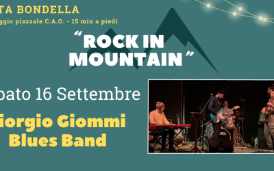 CONCERTO ANNULLATO GIORGIO GIOMMI BLUES BAND – Sabato 16 Settembre – ROCK IN MOUNTAIN