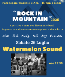 “ROCK IN MOUNTAIN 2025”                      Sabato 26 Luglio – Watermelon Sound