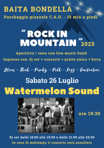 “ROCK IN MOUNTAIN 2025”                      Sabato 26 Luglio – Watermelon Sound